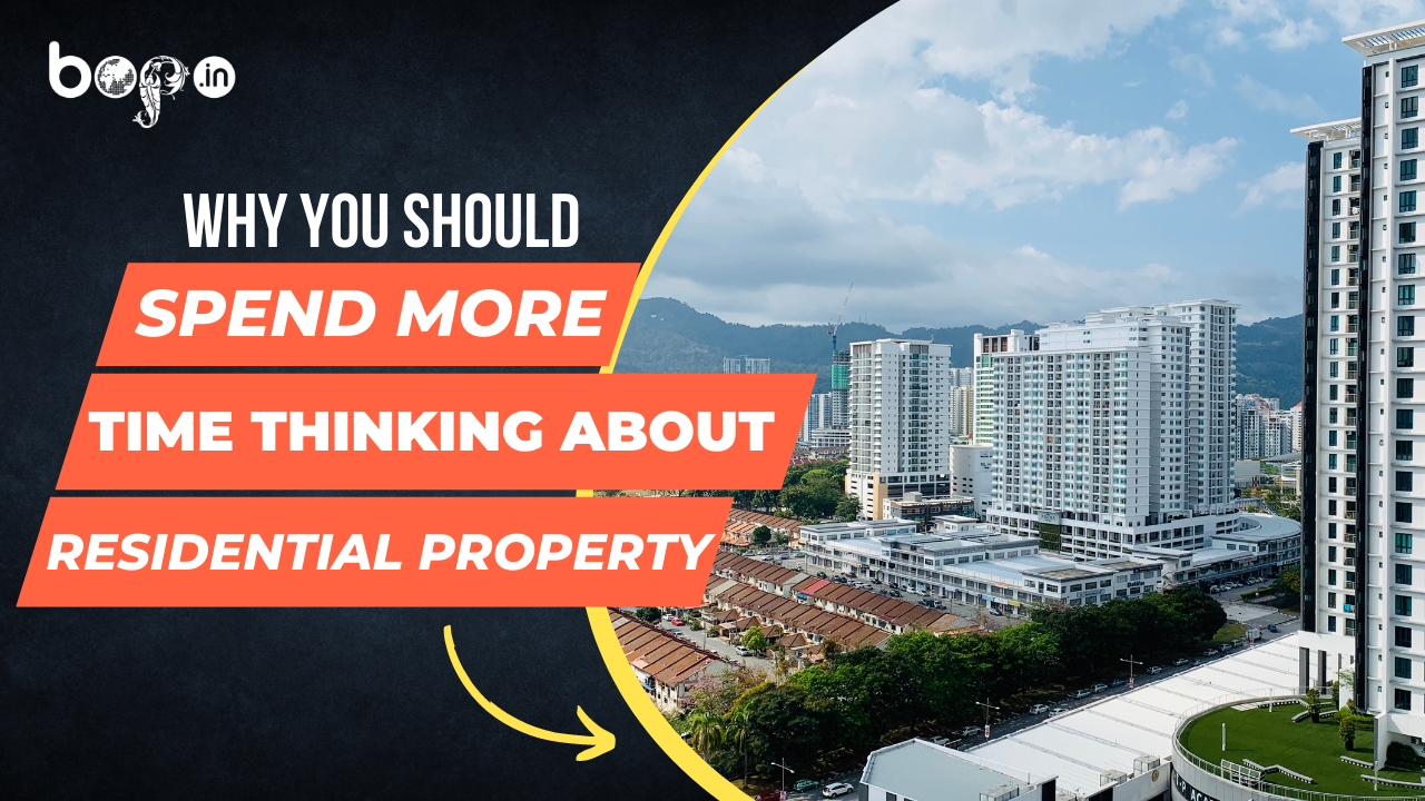 Why You Should Spend More Time Thinking About Residential Property