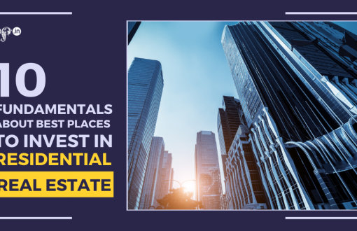 10 Fundamentals About Best Places To Invest In Residential Real Estate