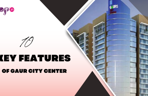 10 Key features of Gaur City Center